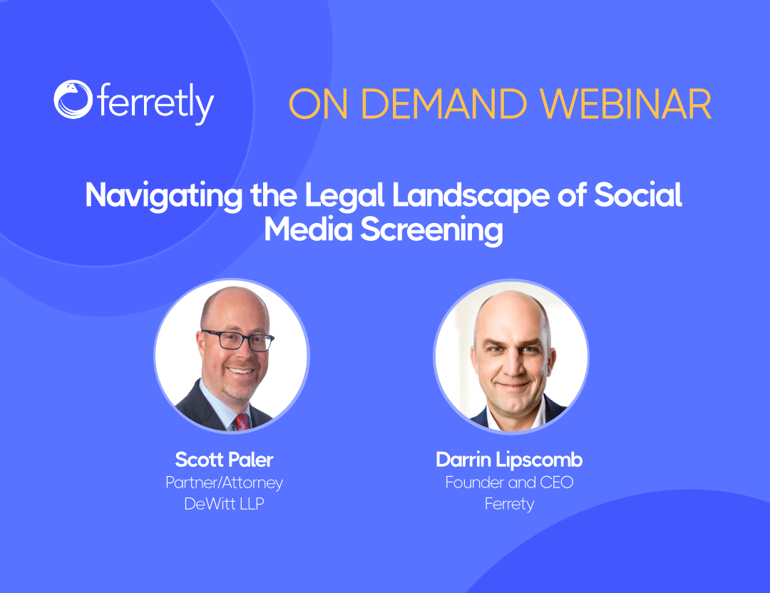 On-demand webinar with Scott Paler of DeWitt LLP and Darrin Lipscomb of Ferretly.